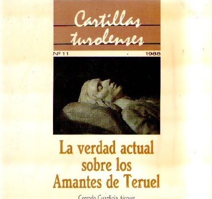 LA VERDAD ACTUAL SOBRE LOS AMANTES DE TERUEL