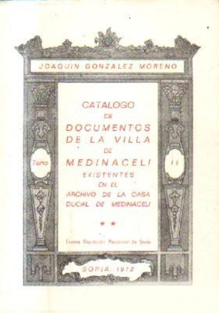 CATALOGO DE DOCUMENTO DE LA VILLA. MEDINACELI. TOMO. II