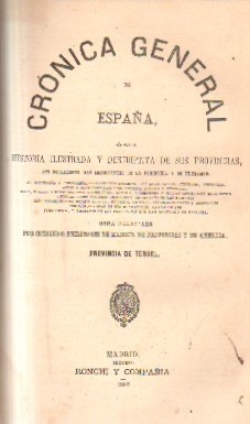CRONICA GENERAL DE ESPAÑA. TERUEL.