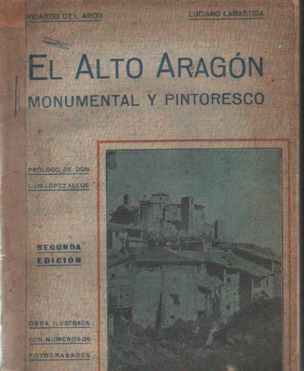 EL ALTO ARAGÓN MONUMENTAL Y PINTORESCO
