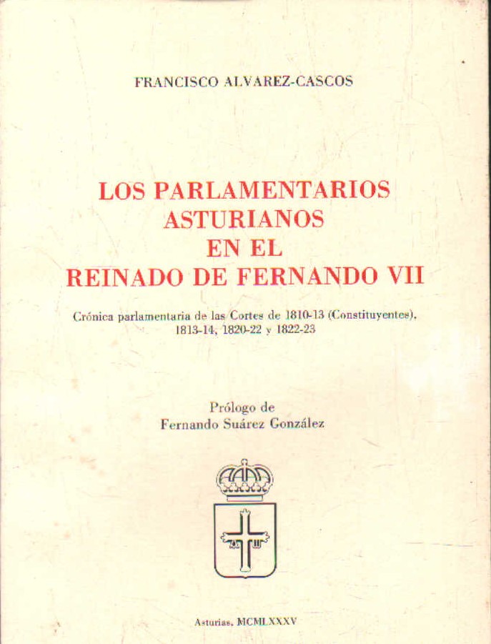 LOS PARLAMENTARIOS ASTURIANOS EN EL REINADO DE FERNANDO VII