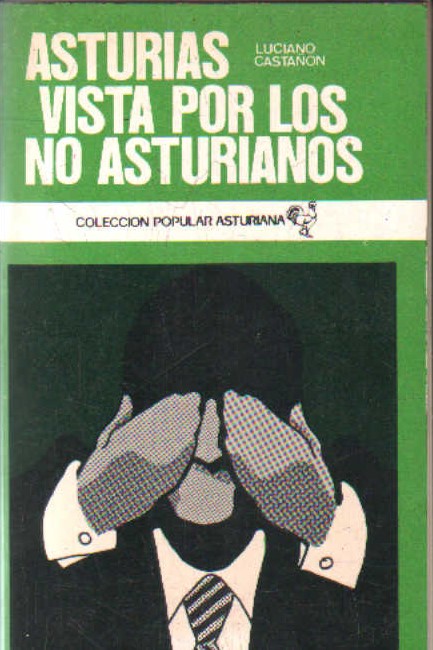ASTURIAS VISTA POR LOS NO ASTURIANOS