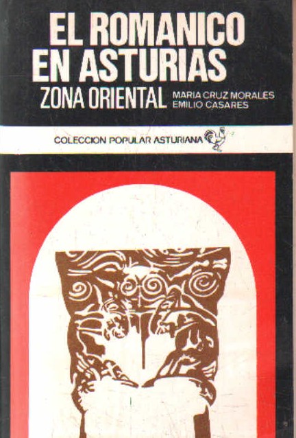 EL ROMANICO EN ASTURIAS (ZONA ORIENTAL)