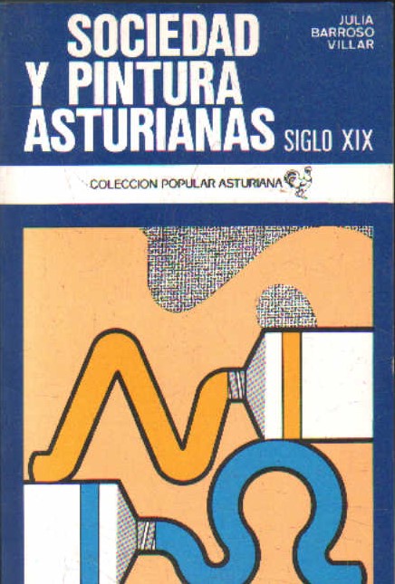 SOCIEDAD Y PINTURA ASTURIANAS SIGLO XIX