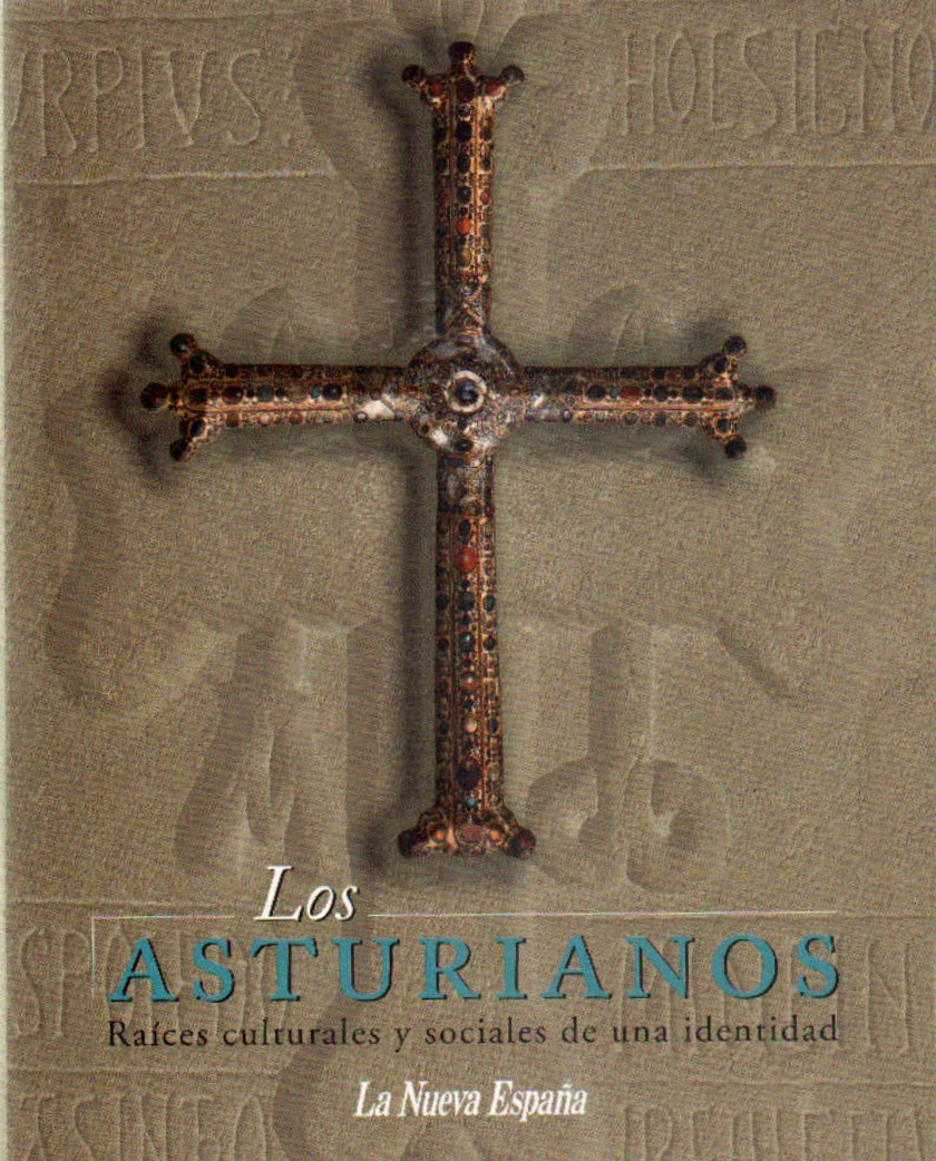 LOS ASTURIANOS. RAICES CULTURALES Y SOCIALES DE UNA IDENTIDAD
