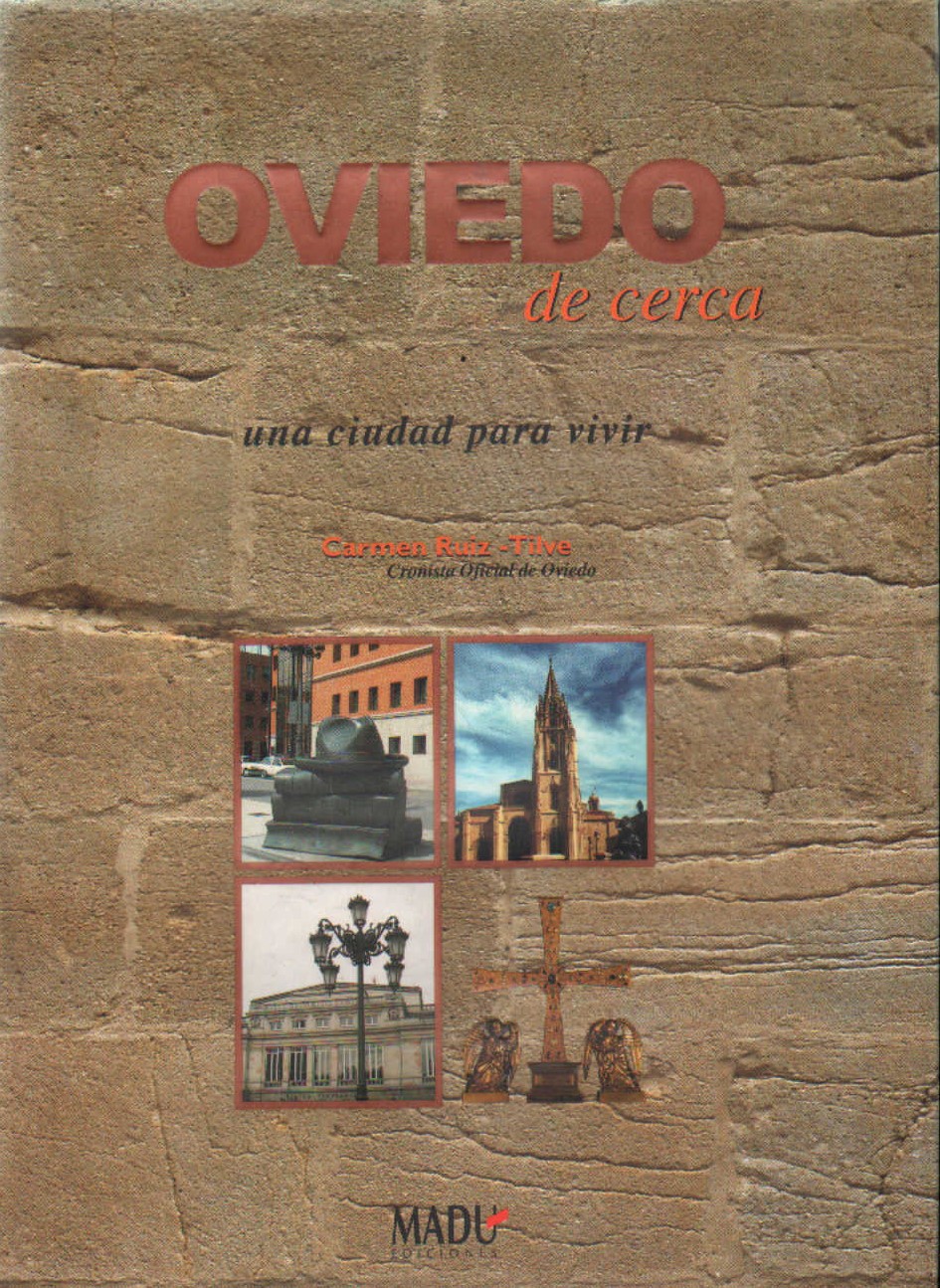 OVIEDO DE CERCA. UNA CIUDAD PARA VIVIR