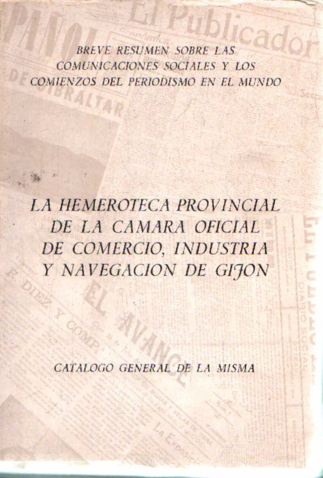 LA HEMEROTECA PROVINCIAL DE LA CAMARA OFICIAL DE COMERCIO, INDUSTRIA Y NAVEGACION DE GIJON