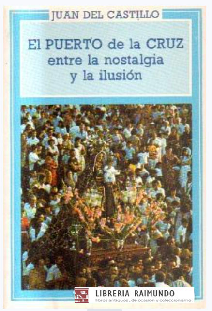 EL PUERTO DE LA CRUZ ENTRE LA NOSTALGIA Y LA ILUSION.