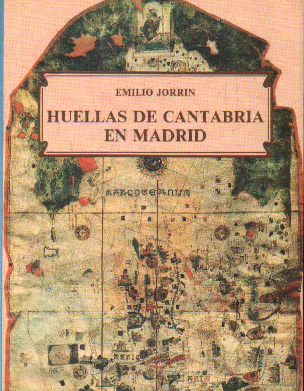 HUELLAS DE CANTABRIA EN MADRID
