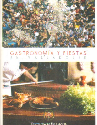 GASTRONOMIA Y FIESTAS EN VALLADOLID