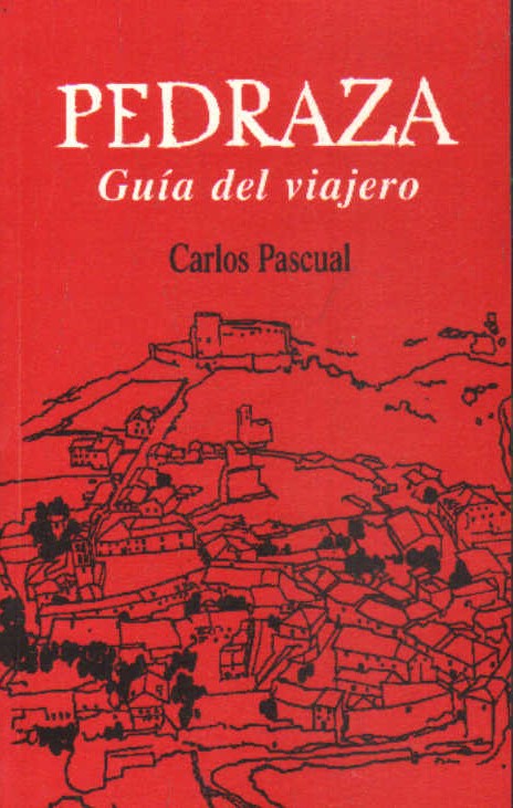 PEDRAZA. GUIA DEL VIAJERO
