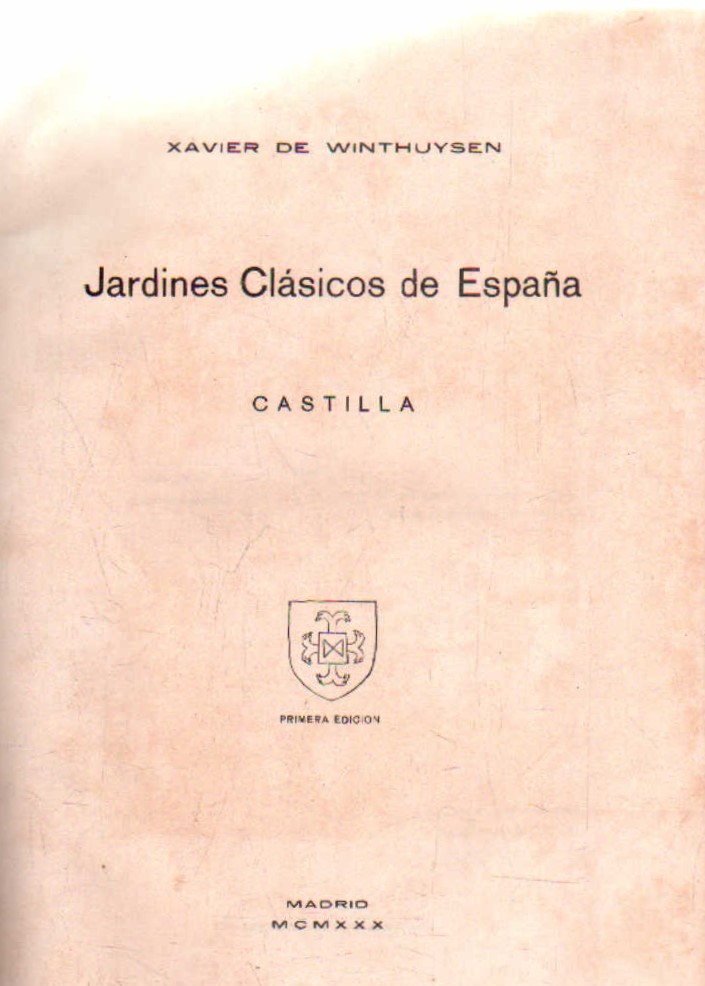 JARDINES CLÁSICOS DE ESPAÑA: CASTILLA