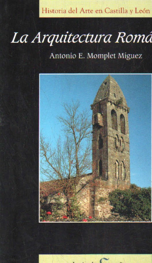 HISTORIA DEL ARTE EN CASTILLA Y LEON 3: LA ARQUITECTURA ROMÁNICA