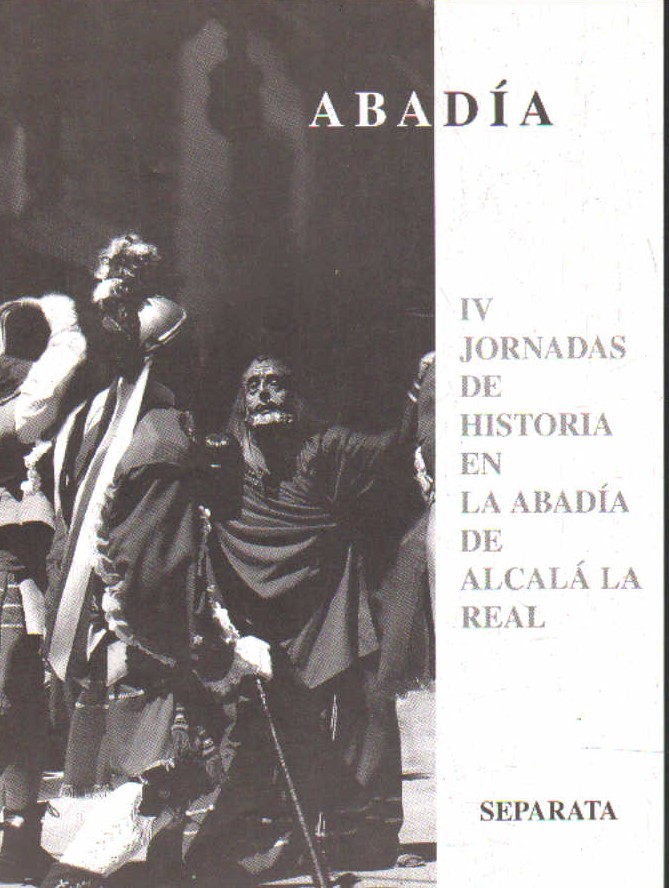 ABADÍA. SEPARATA IV JORNADA DE HISTORIA EN LA ABADIA DE ALCALÁ LA REAL
