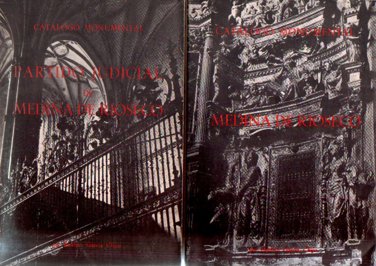 MEDINA DE RIOSECO - PARTIDO JUDICIAL DE MEDINA DE RIOSECO. CATALOGO MONUMENTAL (2 TOMOS)