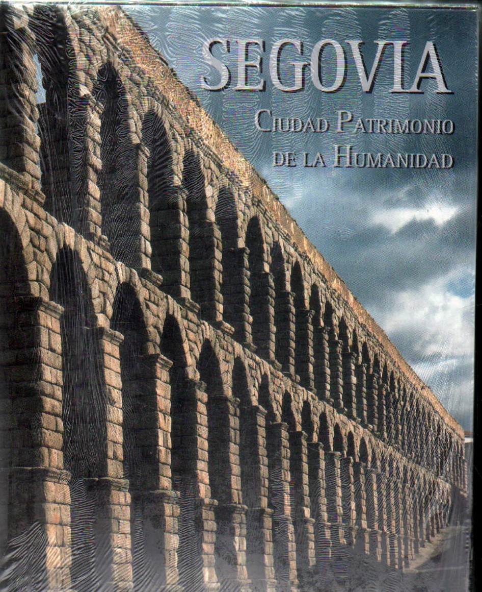 SEGOVIA, CIUDAD PATRIMONIO DE LA HUMANIDAD