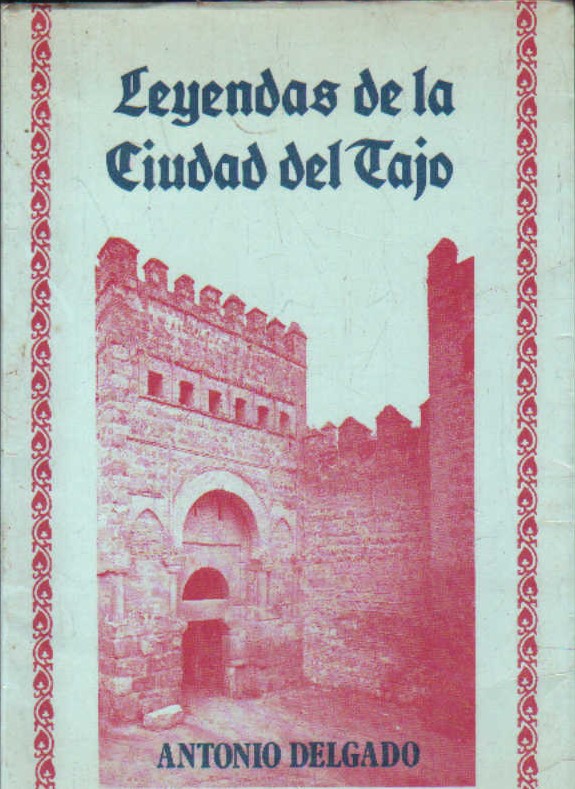 LEYENDAS DE LA CIUDAD DEL TAJO