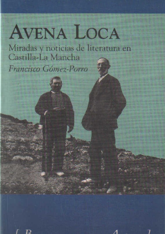 AVENA LOCA. MIRADAS Y NOTICIAS DE LITERATURA EN CASTILLA-LA MANCHA