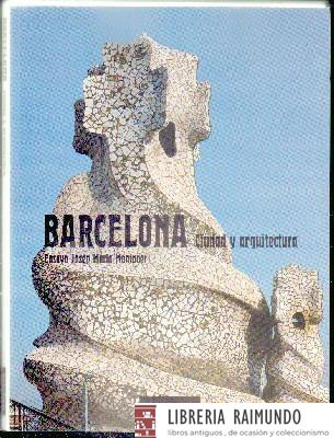 BARCELONA. CIUDAD Y ARQUITECTURA