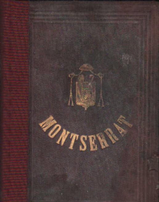 MONSERRAT, SU PASADO, SU PRESENTE Y SU PORVENIR