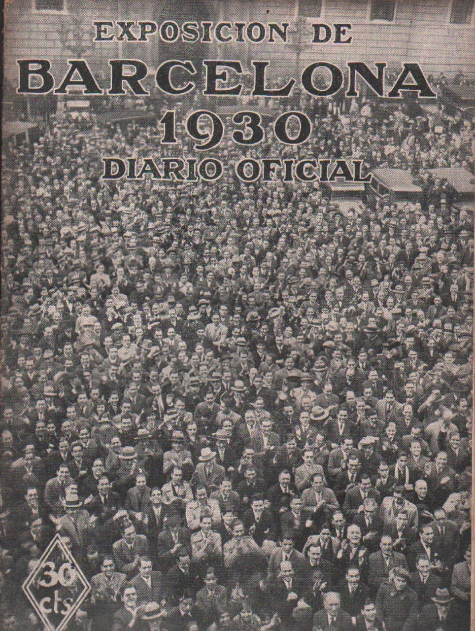 EXPOSICIÓN INTERNACIONAL DE BARCELONA, DIARIO OFICIAL. 29 DE MARZO 1930. Nº 56