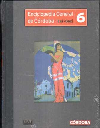ENCICLOPEDIA GENERAL DE CÓRDOBA 6. EXI-GAZ