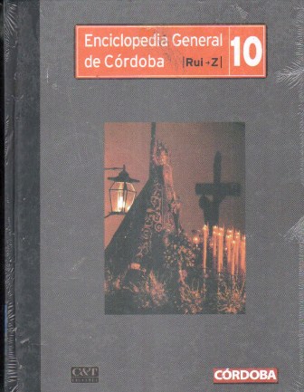 ENCICLOPEDIA GENERAL DE CÓRDOBA 10. RUI-Z