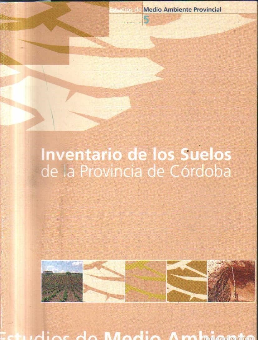 INVENTARIO DE LOS SUELOS DE LA PROVINCIA DE CORDOBA.