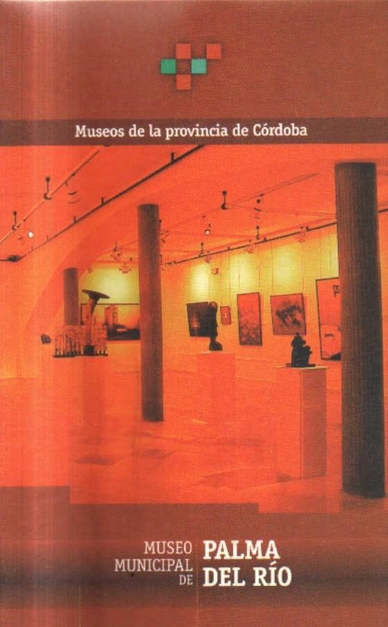 MUSEO MUNICIPAL DE PALMA DEL RIO.