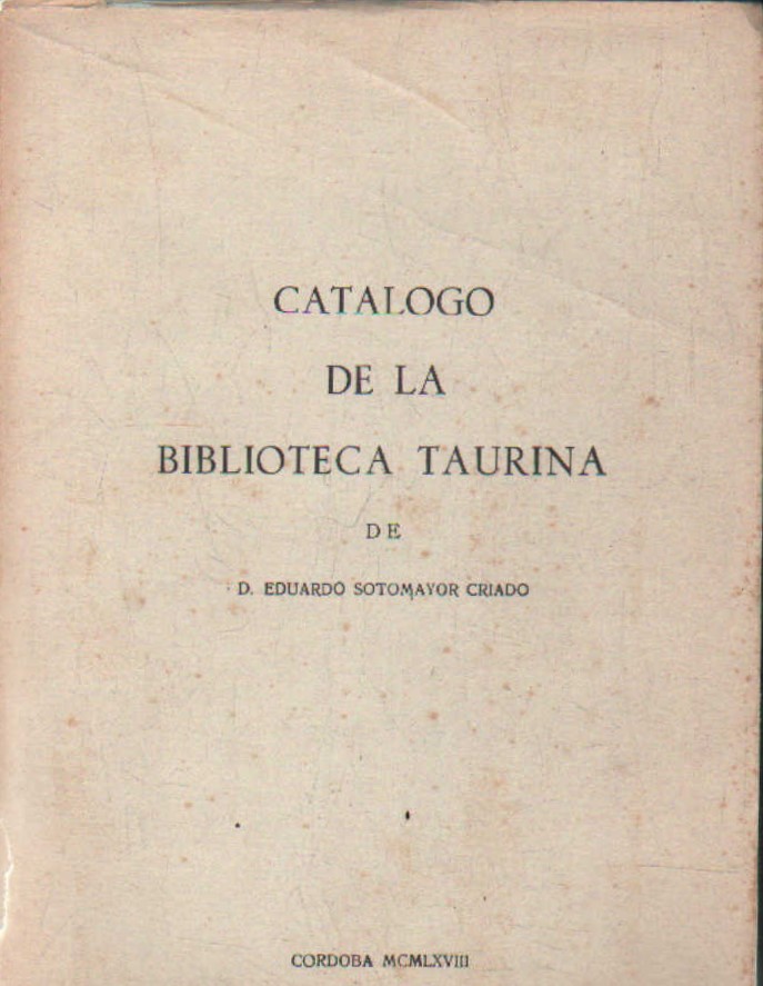 SEGUNDO CATALOGO DE LA BIBLIOTECA TAURINA