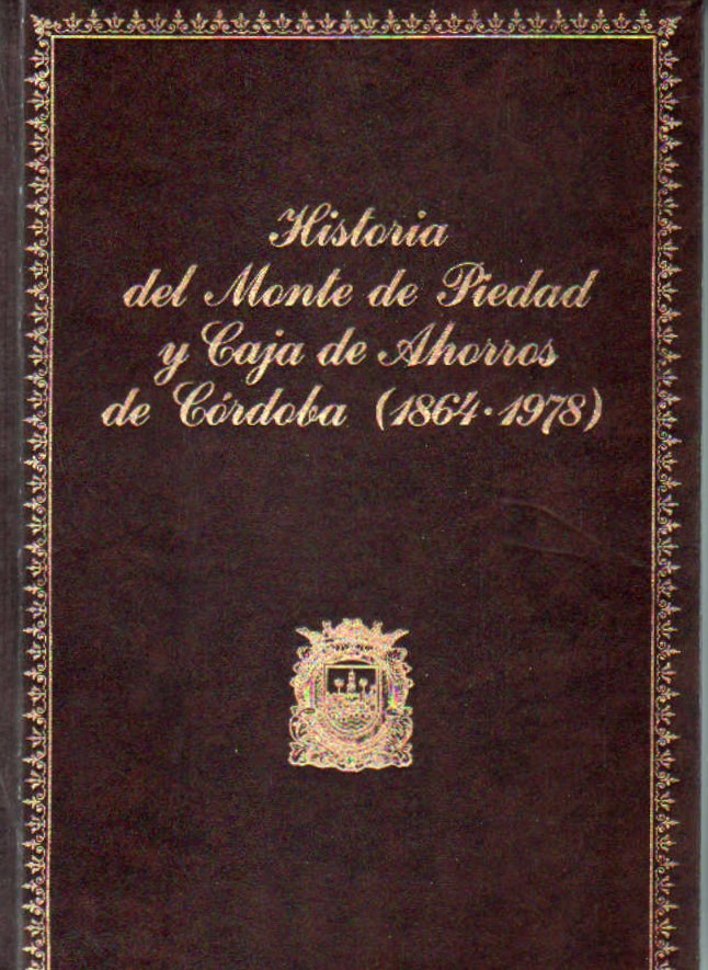 HISTORIA DEL MONTE DE PIEDAD Y CAJA DE AHORROS DE CORDOBA