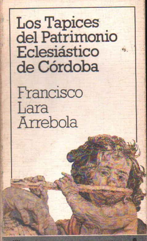 LOS TAPICES DEL PATRIMONIO ECLESIASTICO DE CÓRDOBA