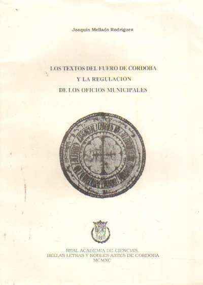 LOS TEXTOS DEL FUERO DE CORDOBA Y LA REGULACION DE LOS OFICIOS MUNICIPALES