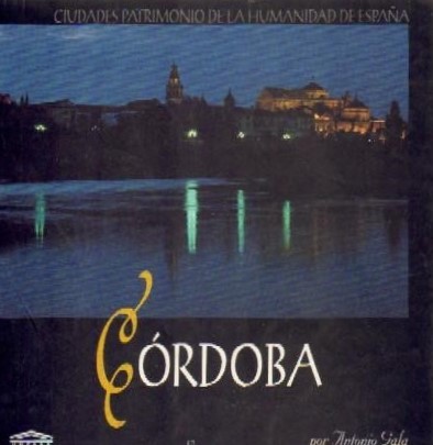 CIUDADES PATRIMONIO DE LA HUMANIDAD DE ESPAÑA: CORDOBA
