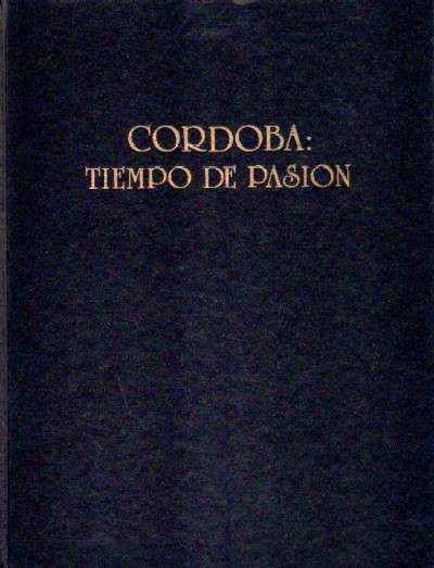 CORDOBA: TIEMPO DE PASION, 1