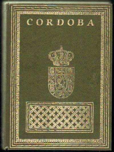 CORDOBA Y SU PROVINCIA. TOMO I