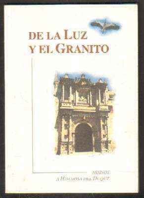 DE LA LUZ Y EL GRANITO. HIMNOS AL HINOJOSA DEL DUQUE
