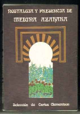 NOSTALGIA Y PRESENCIA DE MEDINA AZAHARA