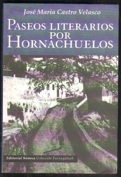 PASEOS LITERARIOS POR HORNACHUELOS.