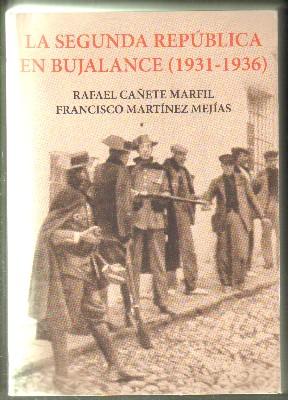 LA SEGUNDA REPÚBLICA EN BUJALANCE. 1931-1936