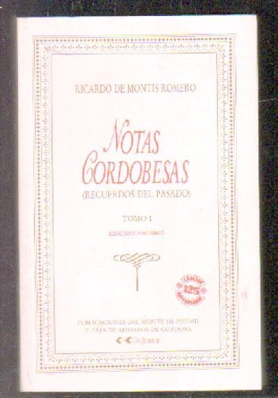 NOTAS CORDOBESAS. (RECUERDOS DEL PASADO) TOMO I.
