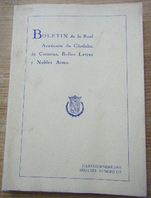 BOLETÍN DE LA REAL ACADEMIA DE CÓRDOBA, DE CIENCIAS,BELLAS ARTES Y NOBLES ARTES. J-D, 1992, Nº123