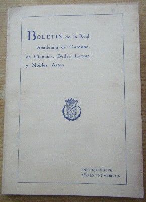 BOLETÍN DE LA REAL ACADEMIA DE CÓRDOBA, DE CIENCIAS,BELLAS ARTES Y NOBLES ARTES. E-J, 1989, Nº116