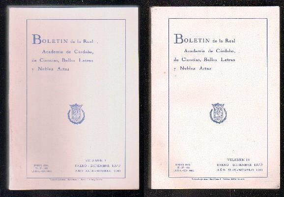 BOLETÍN DE LA R. ACADEMIA DE CÓRDOBA, DE CIENCIAS, ... E-D, 1979, Nº 100. VOLUMEN I Y II.