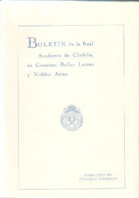 BOLETÍN DE LA REAL ACADEMIA DE CÓRDOBA, DE CIENCIAS, BELLAS LETRAS Y NOBLES ARTES. E-J, 1999, Nº 136