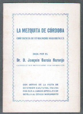 LA MEZQUITA DE CÓRDOBA. CONFERENCIA DE DIVULGACIÓN ARQUEOLÓGICA