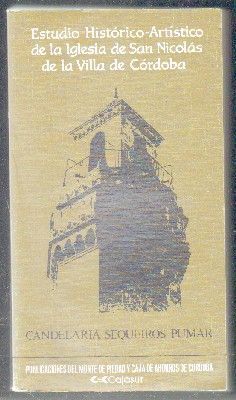 ESTUDIO HISTÓRICO-ARTÍSTICO DE LA IGLESIA DE SAN NICOLÁS DE LA VILLA DE CÓRDOBA