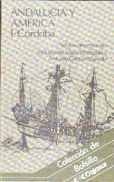ANDALUCÍA Y AMÉRICA. I-CÓRDOBA