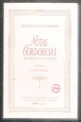 NOTAS CORDOBESAS. RECUERDOS DEL PASADO. TOMO IV. EDICIÓN FACSÍMIL