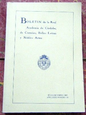 BOLETIN DE LA REAL ACADEMIA DE CORDOBA DE CIENCIAS, BELLAS LETRAS Y NOBLES ARTES. Nº 143. 2002.